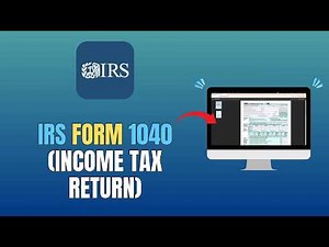 IRS FORM 1040 (INCOME TAX RETURN) - HOW TO COMPLETE