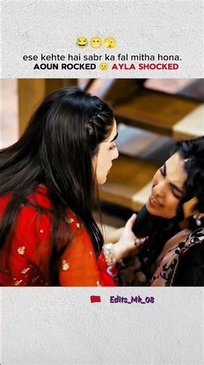 😂🤭🫣||Aoun Rocked Ayla shocked ||Edits_Mk_08 #zabt #drama #comedy #emotions #fyp #edits #explore