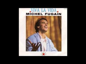 Michel Fugain - Viva la vida (version 45 tours)