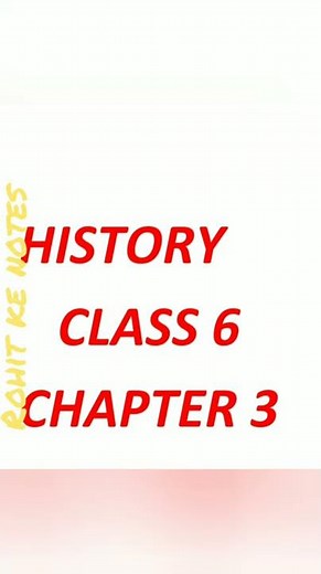 Class 6 History chapter 3