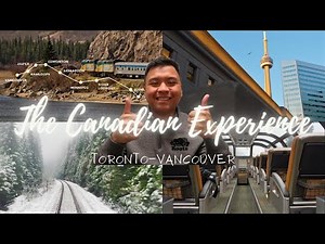 The FULL Canadian Experience (Economy, Sleeper Plus, and Prestige) | Toronto - Vancouver