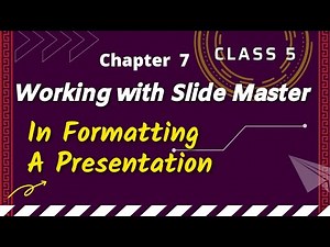 FORMATTING A PRESENTATION | Class 5 Chapter 7#slidemaster #powerpointtutorial