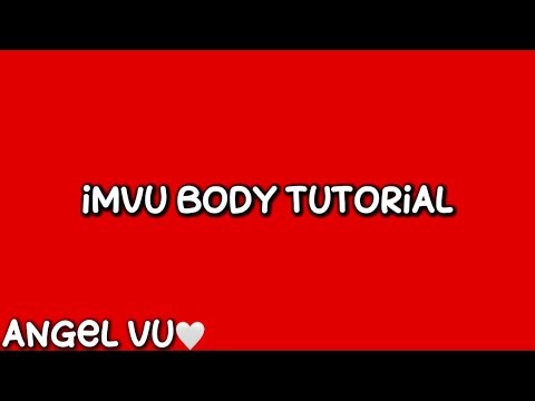 Imvu avatar body tutorial