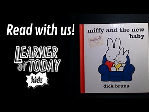 Miffy and the New Baby - Miffy's Library - Dick Bruna (Read Aloud)