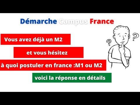 vous avez déjà le M2 dans votre pays à quoi postuler en France M1 ou M2 ?