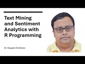 Lecture 51 Text Mining and Sentiment Analytics