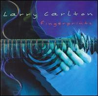 Larry Carlton - Fingerprints
