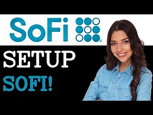 How To Set Up Sofi Account (2025)
