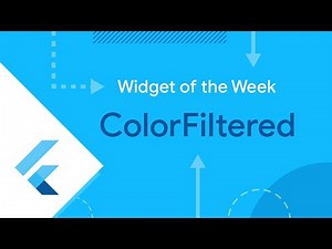 ColorFiltered (Flutter Widget of the Week)