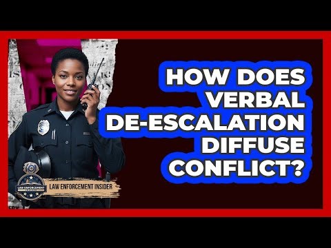 How Does Verbal De-escalation Diffuse Conflict?