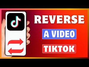 How To Reverse A Video On TikTok | Reverse TikTok Video