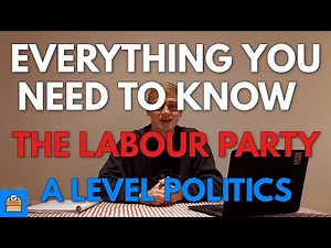 The Labour Party In A Level Politics | Everything You Need To Know