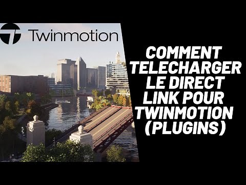 Comment Télécharger le direct Link pour Twinmotion