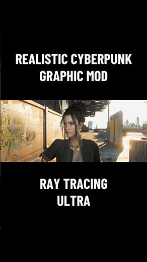 Cyberpunk Realistic Graphic Mods