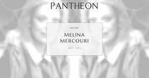 Melina Mercouri Biography | Pantheon