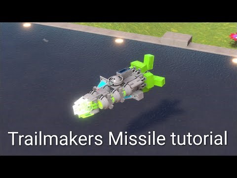 Trailmakers guided missile tutorial