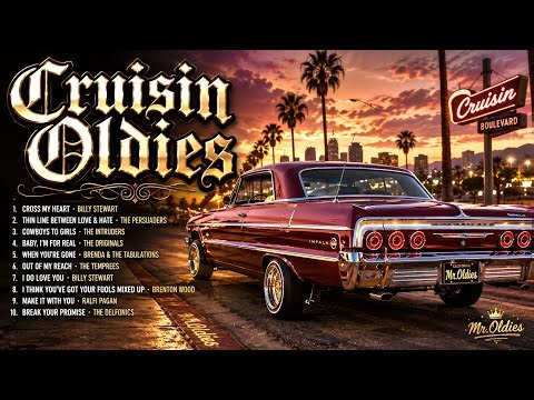 CRUISIN OLDIES | Smooth Soul & Lowrider Classics
