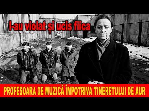 Profesoara de muzică a devenit călău: Mama a transformat viața ucigașilor fiicei sale într-un iad