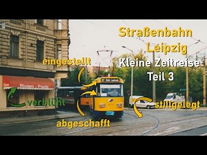 Trams in Leipzig, Germany: Another journey back in time (part 3)