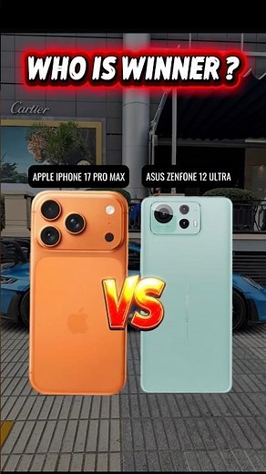 Asus Zenfone 12 Ultra vs Apple Iphone 17 Pro Max