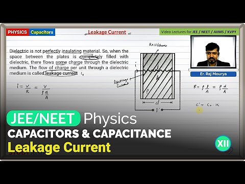 13. Leakage Current | Capacitors Class 12