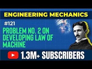 Problem 2 on Developing Law of Machine - Simple Machines - Engineering Mechanics