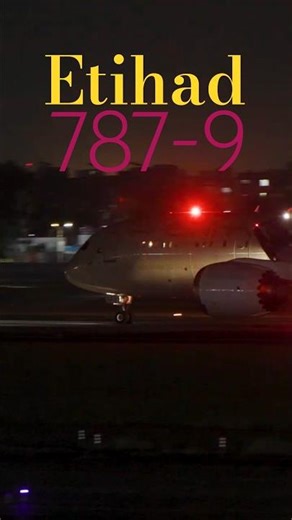 Etihad 787 9 Dreamliner Night View Ahmedabad Airport