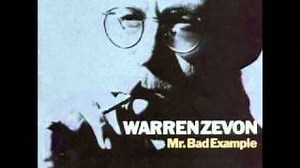 Warren Zevon - Mr.Bad example
