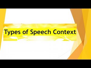 Types of Speech Context
