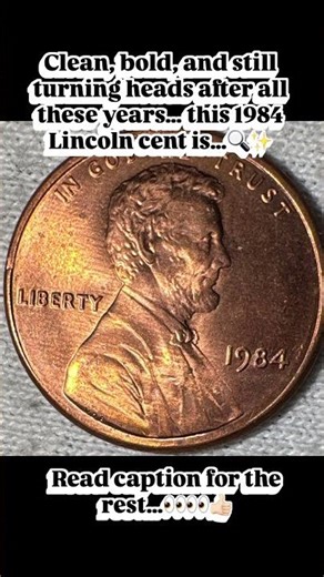 1984 penny, Clean, bold, and still turning heads after all these years…