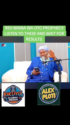 Rev Maina Wa OTC Prophecy Insights for Kenyans