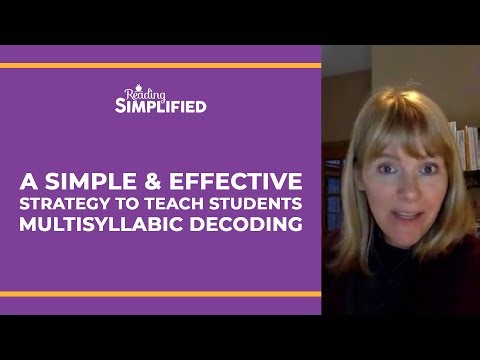 A Simple & Effective Strategy To Teach Students Multisyllabic Decoding