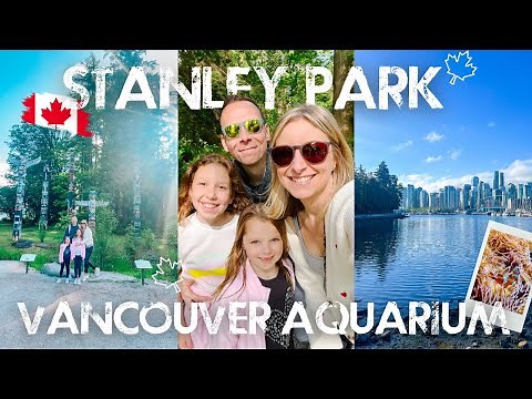 STANLEY PARK + VANCOUVER AQUARIUM 🌳🐙 one of the top things to do with kids in Vancouver! 🇨🇦