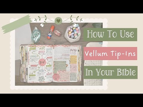 How To Use Vellum Tip-Ins In Your Bible | Adding Tip-ins To Your Bible