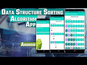 Data Structure Sorting Algorithm Simulation App | Android App Ideas
