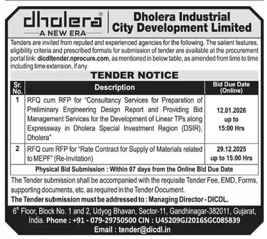 Dholera Lothal Updates on Instagram: "Tender notice from Dholera Industrial City Development Limited (DICDL) inviting reputed and experienced agencies to bid on two projects. Project 1: Consultancy Services for Preliminary Engineering Design Report and Bid Management for Linear TPs along the Expressway in DSIR. Project 2: Rate Contract for Supply of Materials related to MEPF (Re-Invitation). Bid Due Dates (Online): January 12, 2026 (Project 1) and December 29, 2025 (Project 2). Procurement Porta