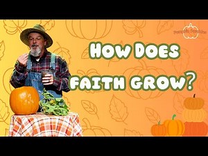 How Does our Faith Grow? | Christian Videos for Kids | Object Lesson