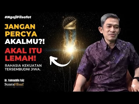 Akal Tidak Menyelamatkan Hidupmu: Mengapa Kepintaran Bisa Membuat Jiwa Kosong – Dr. Fahruddin Faiz