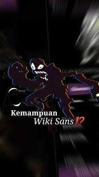 Wiki Sans' Abilities⁉️ #fandom #undertaleau #memeanimation #shorts