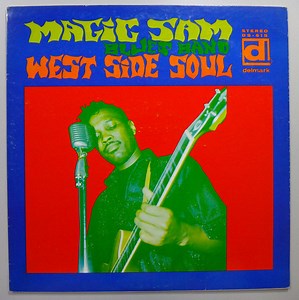 Magic Sam Blues Band - West Side Soul