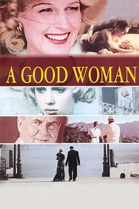 A Good Woman (film) - Alchetron, The Free Social Encyclopedia