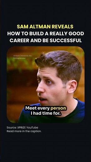 SAM ALTMAN REVEALS HOW TO BUILD A REALLY GOOD CAREER AND BE SUCCESSFUL