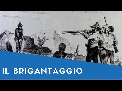 💣 Il Brigantaggio - Storia D'Italia Dopo L'Unità