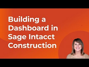 How to Customize your Dashboard in Sage Intacct Construction