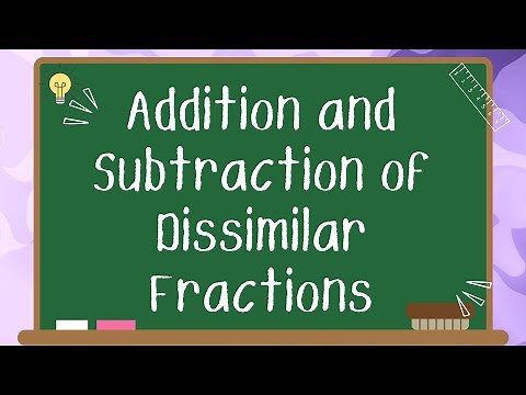 Mathematics | Addition and Subtraction of Dissimilar Fractions