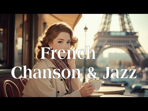 【Playlist】French Chanson & Chill Vibes 🪗 | Elegant Parisian Café Sounds : France 🇫🇷