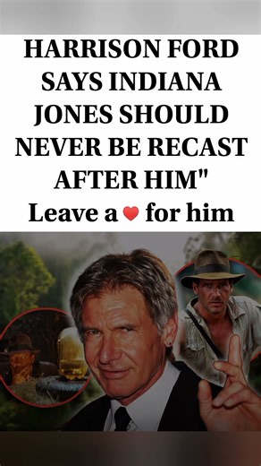 🎩🕵️‍♂️🔥Harrison Ford Says He's the Only Indiana Jones – "When I'm Gone, He's Gone" 😤🎬#shorts #viral