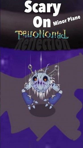 MINOR HAIRIONETTE on Paironormal Refection || My Singing Monsters