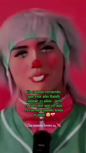 Randy cumple 22 años y crecemos juntos