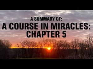 Chapter 5: Healing and Wholeness — A Course in Miracles Summary & Commentary